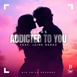 Addicted To You (Extended Mix)