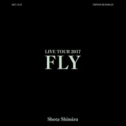 Because of you - SHIMIZU SHOTA LIVE TOUR 2017 FLY