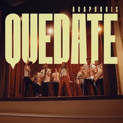 Quédate