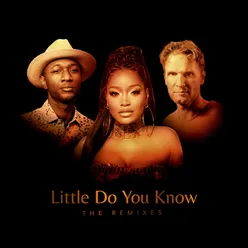 Little Do You Know (Chicago Mix)