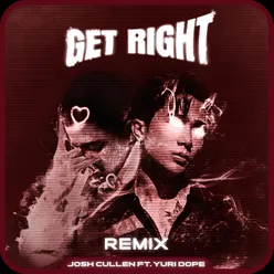 GET RIGHT (Yuridope Remix)