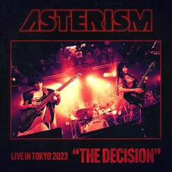 THE DECISION (Live in Tokyo 11.23.2023)