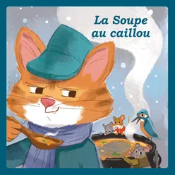 La soupe au caillou, Pt. 1