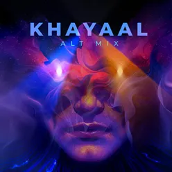 Khayaal - Alt Mix