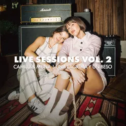 Live Sessions Vol. 2 - Una Lágrima y un Beso