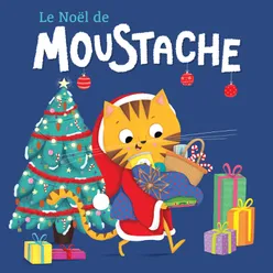 Le Noël de Moustache, Pt.1