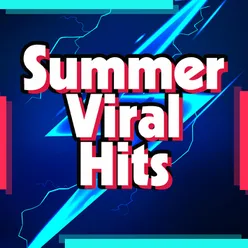 Summer Viral Hits 2024