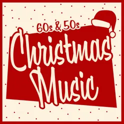 60s + 50s Christmas Music
