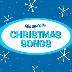 1950s + 1960s Christmas Songs