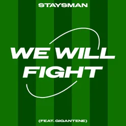 We Will Fight (Gigantene)