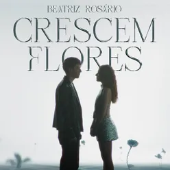 Crescem Flores