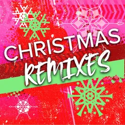 Christmas Remixes