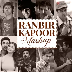 Ranbir Kapoor Mashup (By DJ Raahul Pai & DJ Saquib)