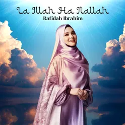 La Illah Ha Ilallah