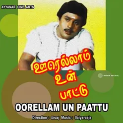 Oorellam Un Paatuthaan (Male)