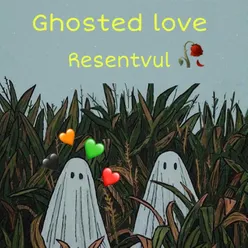 Ghosted Love