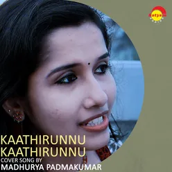 Kaathirunnu Kaathirunnu (Recreated Version)