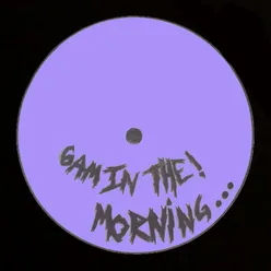 6 In the Morning (Belters Only Remix)