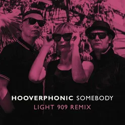 Somebody Light 909 Remix
