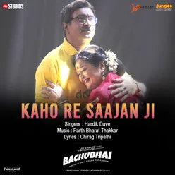 Kaho Re Saajan Ji