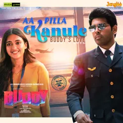 Aa Pilla Kanule - Buddy's Love