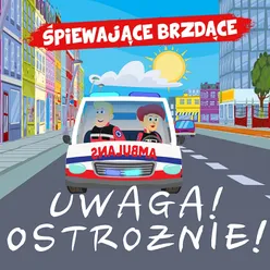 Uwaga! Ostrożnie!