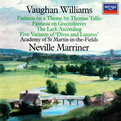 Vaughan Williams: Tallis Fantasia; Fantasia on Greensleeves; The Lark Ascending etc.