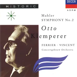 Mahler: Symphony No. 2 in C minor - "Resurrection" - 4. "O Röschen rot! Der Mensch liegt in grösster Not!" (Sehr feierlich aber schlicht) Text from Des Knaben Wunderhorn: "Urlicht"