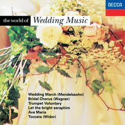 Wagner: Lohengrin, WWV 75 - Prelude to Act III - Bridal Chorus (Arr. for Organ)