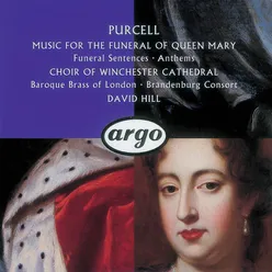 Purcell: Funeral Sentences for the death of Queen Mary II - The Queen's Funeral March (Procession)