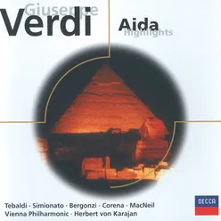 Verdi: Aida, Act II - Gloria all'Egitto – Grand March – Ballet – Vieni, o guerriero vindice "Triumphal Scene"