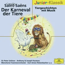 Saint-Saëns: Le carnaval des animaux - Narration In German - "Sobald die ersten..." - Finale