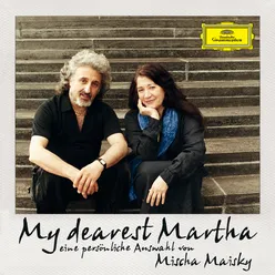 My Dearest Martha - Eine persönliche Auswahl von Mischa Maisky