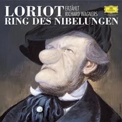 Loriot erzählt Richard Wagners Ring des Nibelungen Remastered