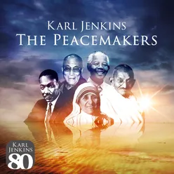 Jenkins: The Peacemakers - XI. He Had A Dream: Elegy For Martin Luther King