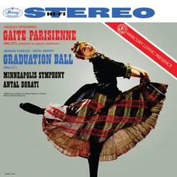 Offenbach: Gaîté parisienne; J. Strauss II: Graduation Ball Antal Doráti / Minnesota Orchestra — Mercury Masters: Stereo, Vol. 8