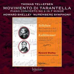 Tellefsen: Piano Concerto No. 2 in F Minor, Op. 15: III. Movimento di tarantella. Allegro