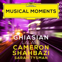 Ghiasian: Lalaee (Transcr. for Countertenor and Piano) Musical Moments