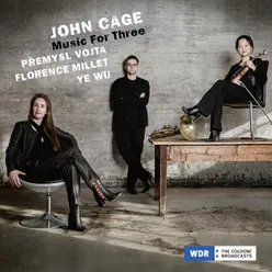 Cage: Music For Three III