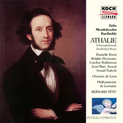 Mendelssohn: Athalie, Op. 74, MWV M16 - No. 3, Chorus. Que du Seigneur la voix se fasse entendre