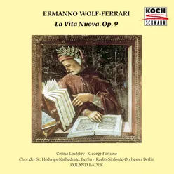 Wolf-Ferrari: La vita nuova, Op. 9, Part II - No. 14, Sonetto. Lasso! Per forza de' molti sospiri