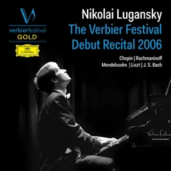 Nikolai Lugansky: The Verbier Festival Debut Recital 2006 Live