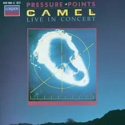 Pressure Points - Camel Live In Concert