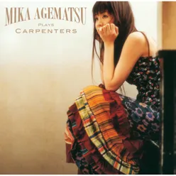 Mika Agematsu Plays Carpenters