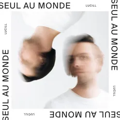 Seul au monde