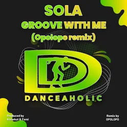Groove With Me Opolopo Remix