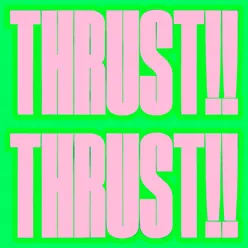 Thrust!!
