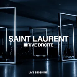 Bastante Saint Laurent Rive Droite Live Session