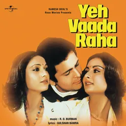 Yeh Vaada Raha Original Motion Picture Soundtrack