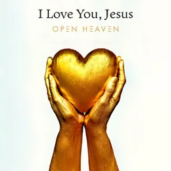 I Love You Jesus Live